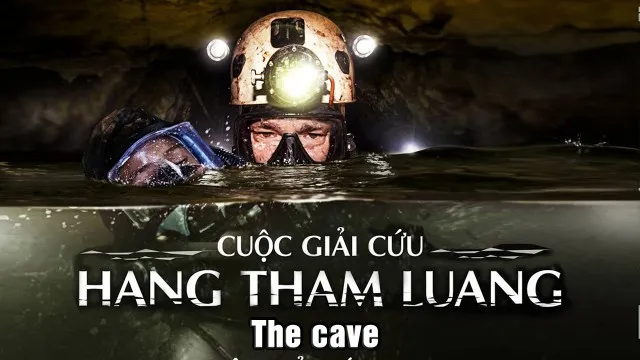 Cuộc Giải Cứu Hang Tham Luang Cuộc Giải Cứu Hang Tham Luang